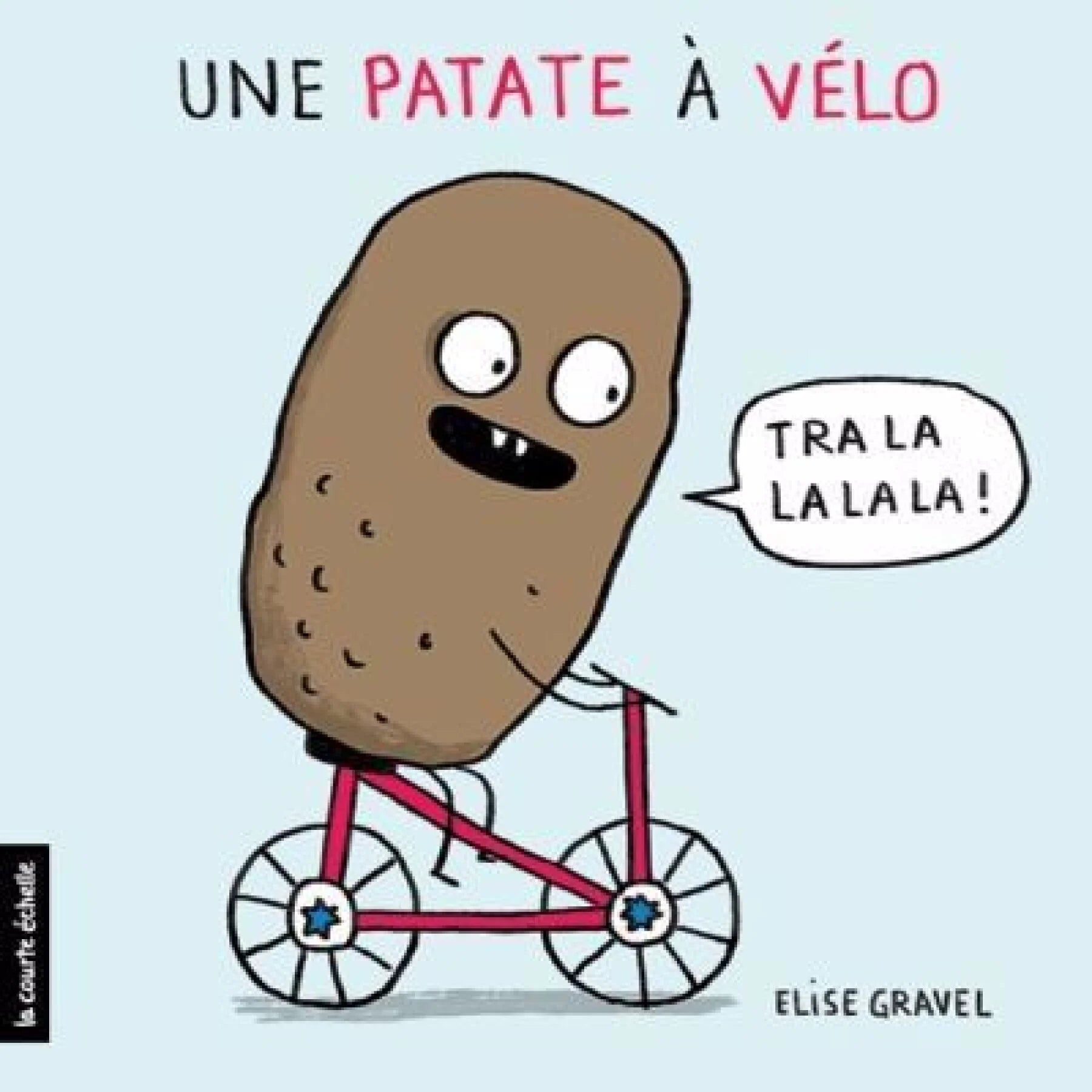 Une patate à vélo - Élise Gravel