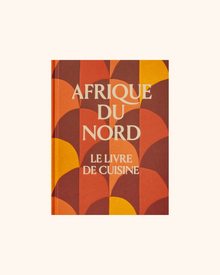 North Africa: The Cookbook