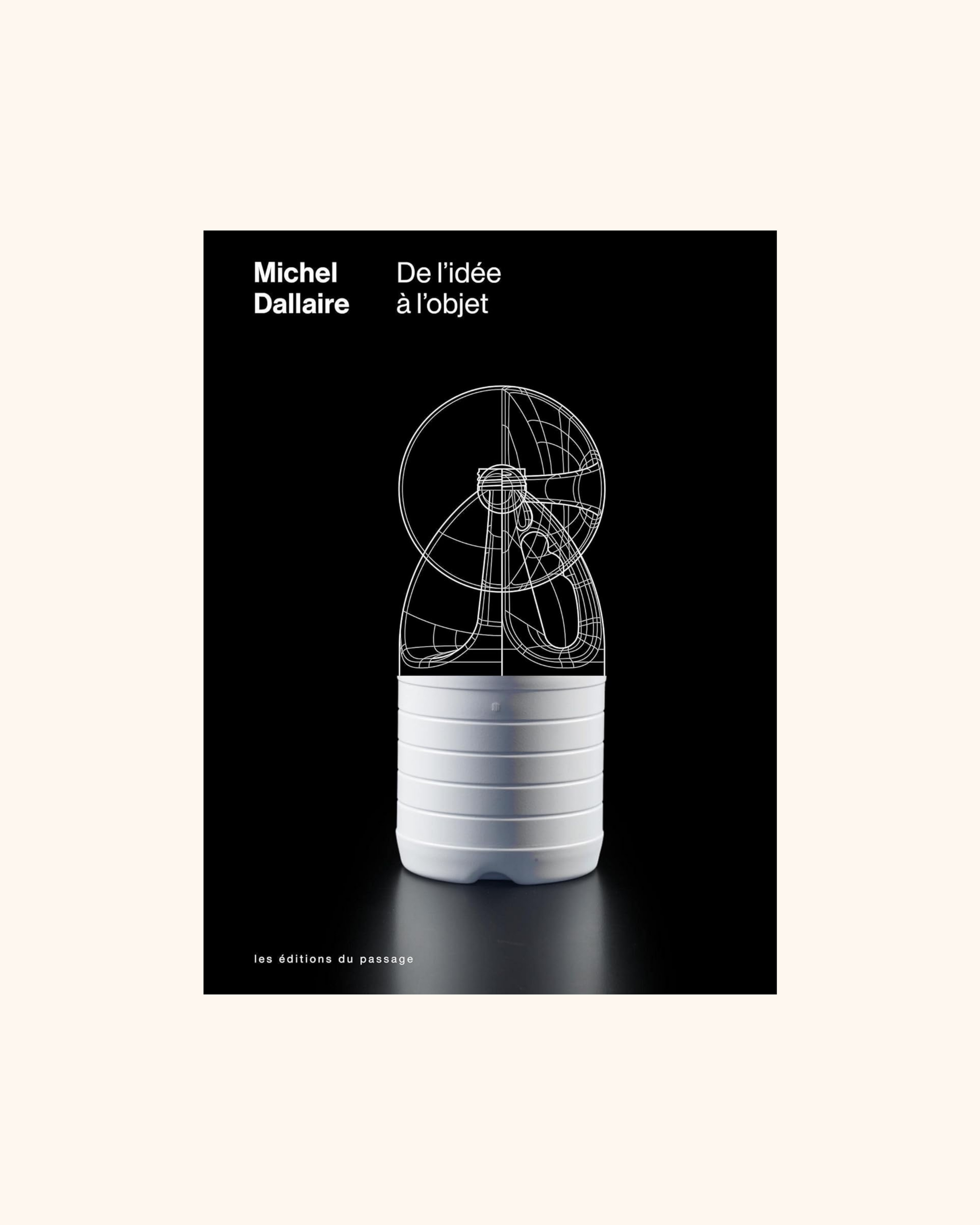 Michel Dallaire, from idea to object 